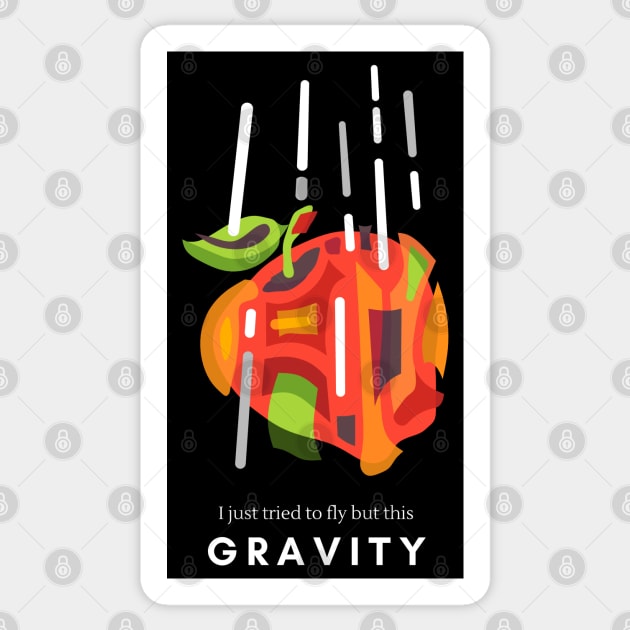 APPLE IS FALLING BECAUSE OF GRAVITY WITH A FUNNY QUOTE Sticker by STYLIZED ART